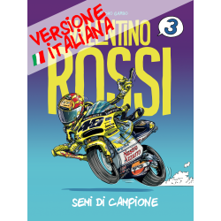 Valentino Rossi - Semi di Campione T3