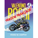 Valentino Rossi - Graine de champion Tome 2