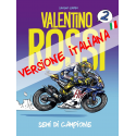 Valentino Rossi - Semi di Campione T2